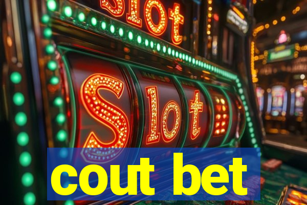 cout bet